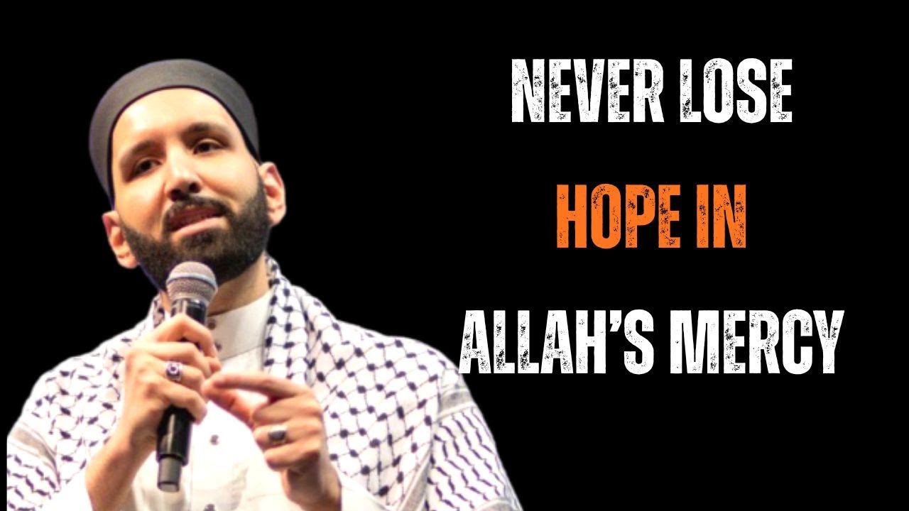 Never Lose Hope in Allah’s Mercy | Overcoming Despair & Embracing Change | Powerful Islamic Reminder