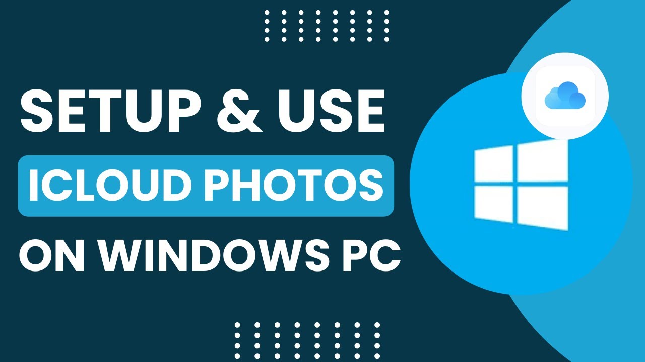 How to Setup and Use iCloud Photos on Windows PC !