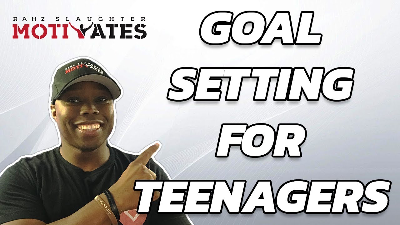 Goal Setting For Teenagers - S.M.A.R.T Method Simplified