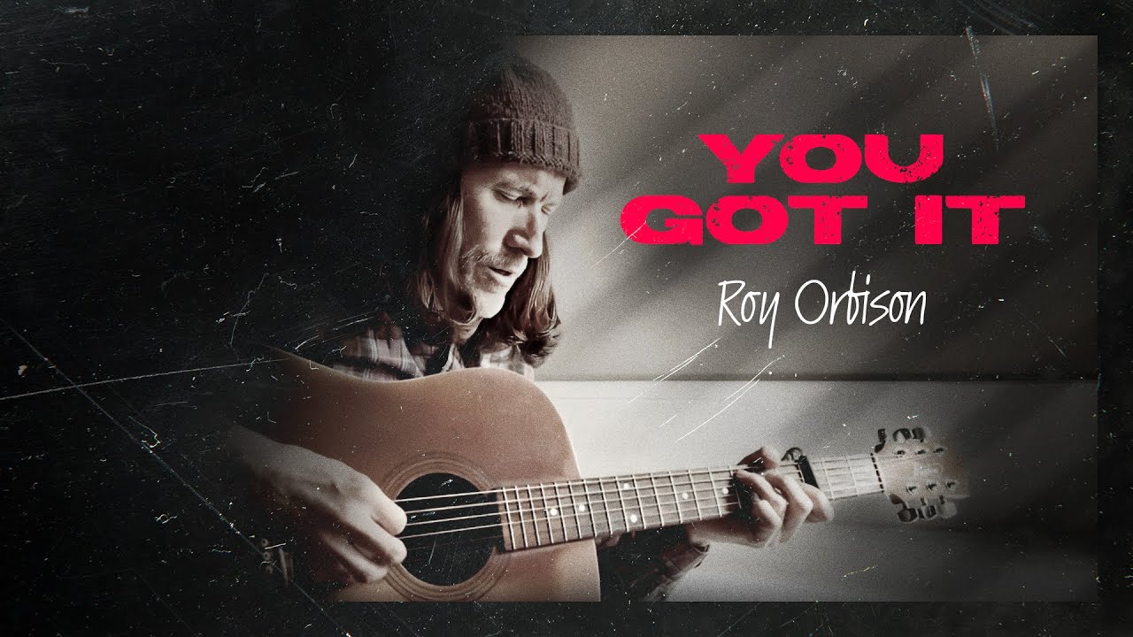 You Got It - Roy Orbison (Acoustic Cover)