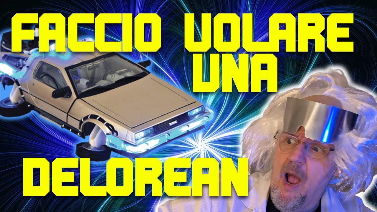 SH103 - Faccio volare una Delorean