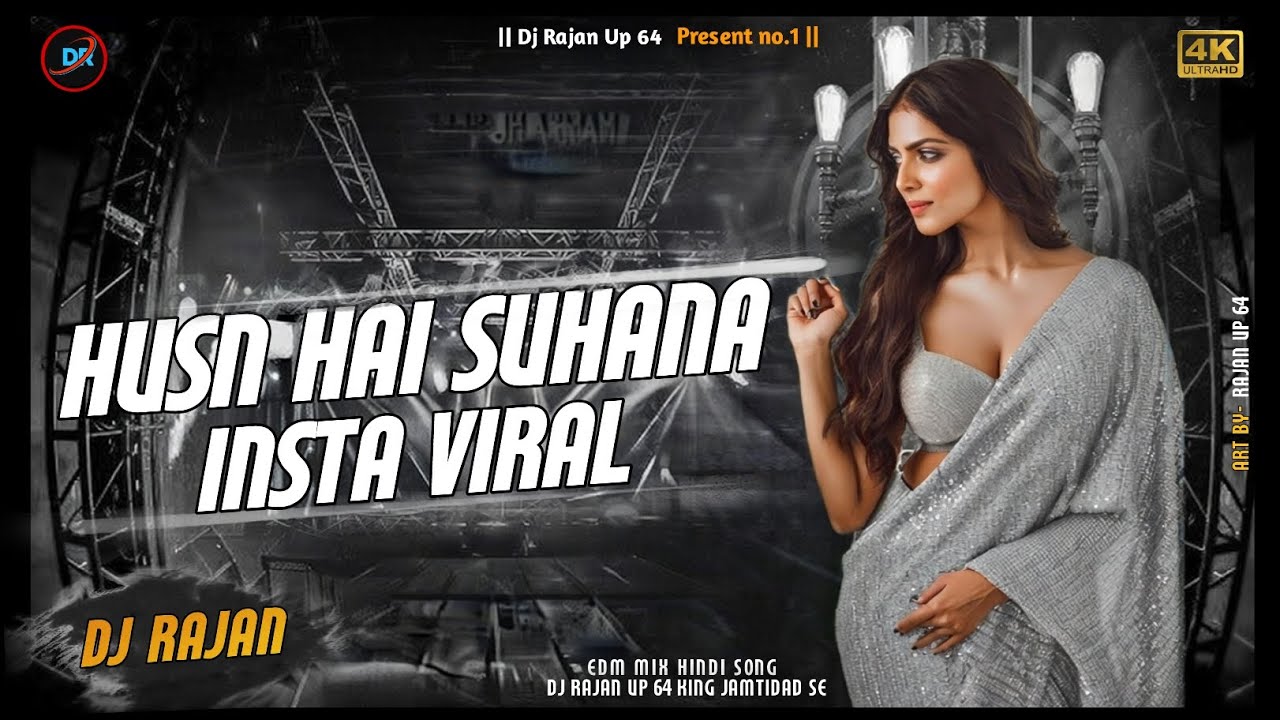 EDM_MIX__ || Husn Hai Suhana || __Instaviral _Dj Remix Song Dj Rajan Up 64 jamtidad Se 