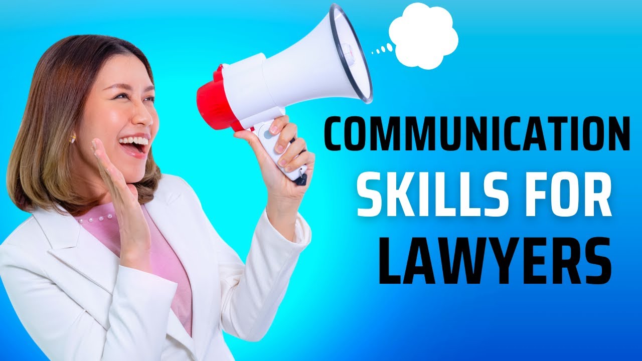 Communication skills for lawyers