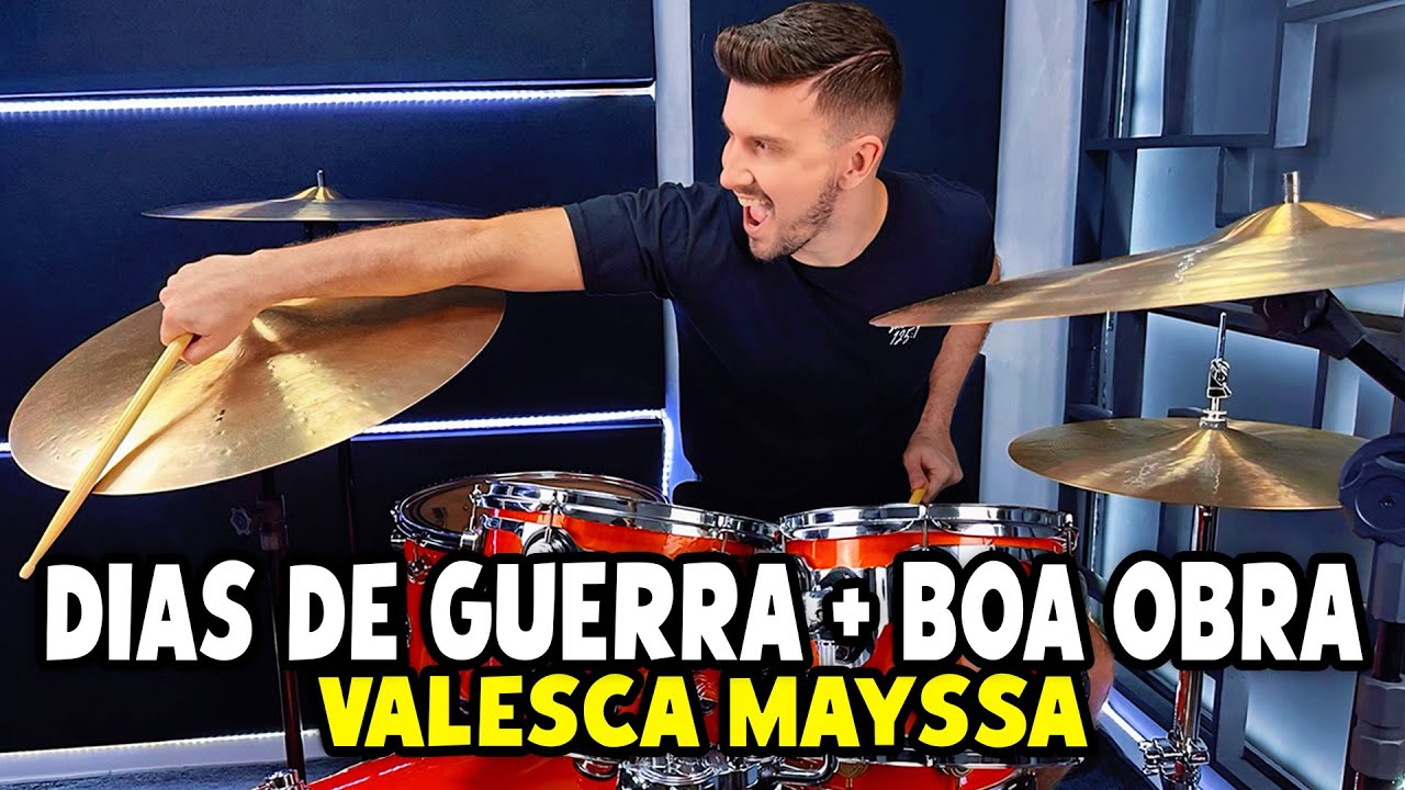 Dias de Guerra + Boa Obra - Valesca Mayssa (Drum Cover)