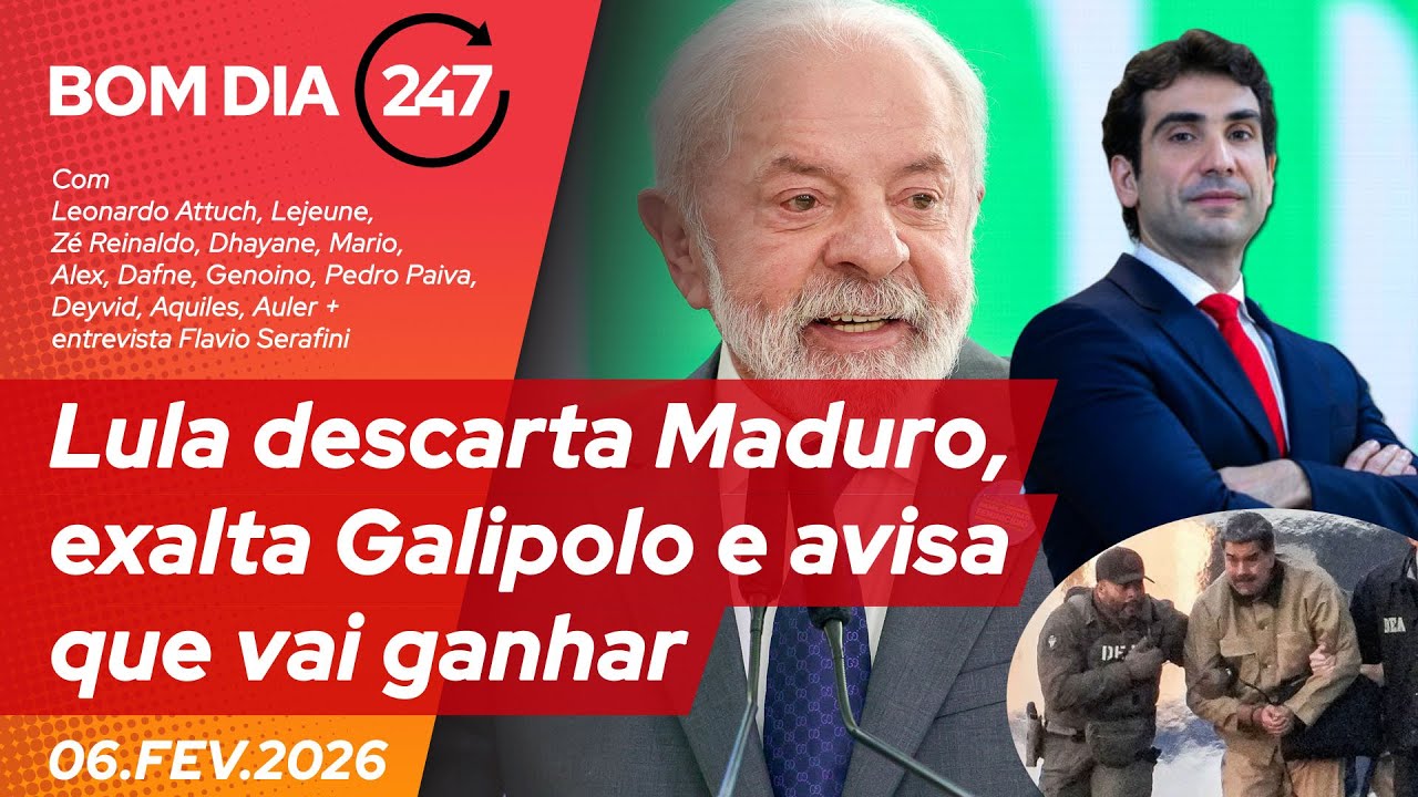 Bom dia 247: Lula descarta Maduro, exalta Galipolo e avisa que vai ganhar 6.2.26