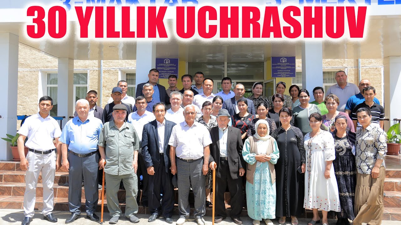30 YILLIK UCHRASHUV 3- MAKTAB