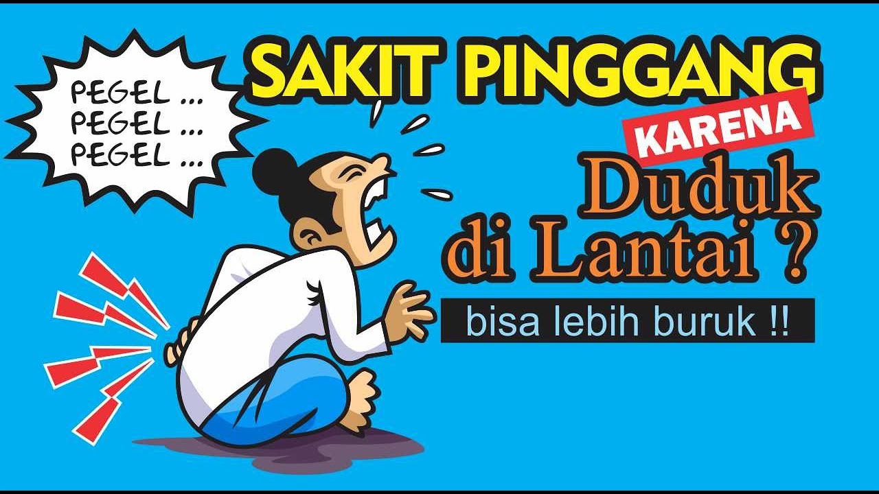 Penyebab Sakit Pinggang karena Duduk di Lantai