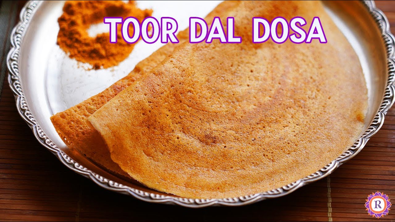 Looking for a New Breakfast Favourite? Try Our Toor Dal Dosa Recipe | Morning healthy Breakfast