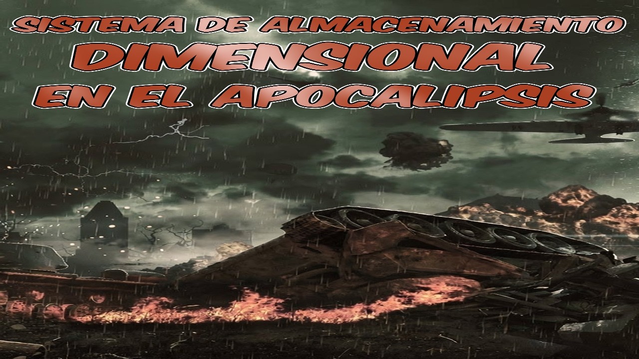 Almacenamiento dimensional en el apocalipsis cap 1 al 100