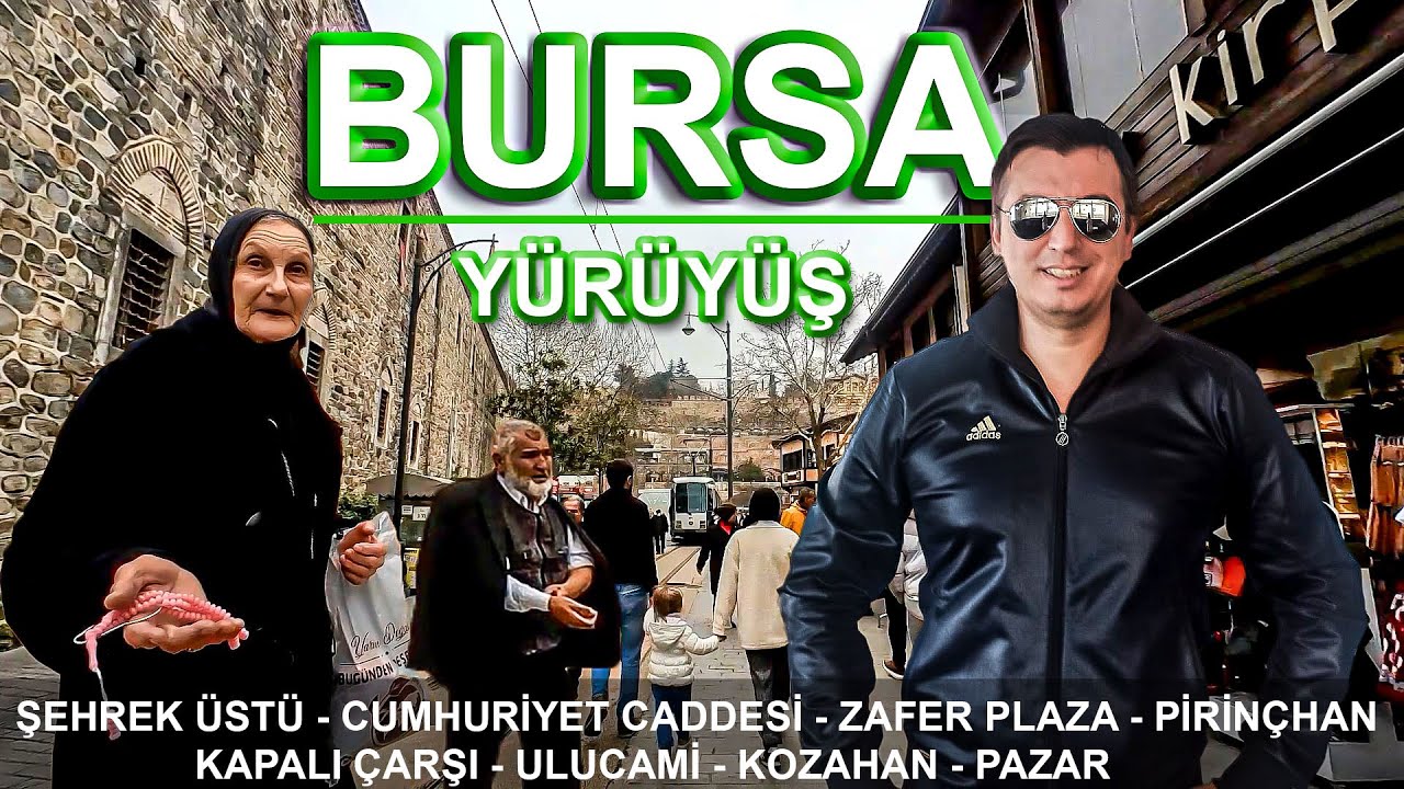 BURSA'YI ADIM ADIM GEZİYORUZ 2023