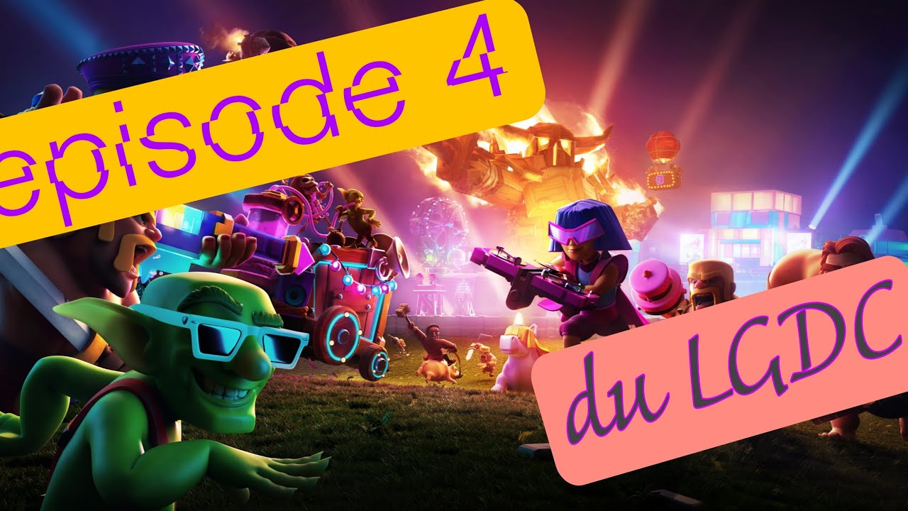 Clash of clans 2: episode 4 lgdc j'ai presque fait une étoile 🌟