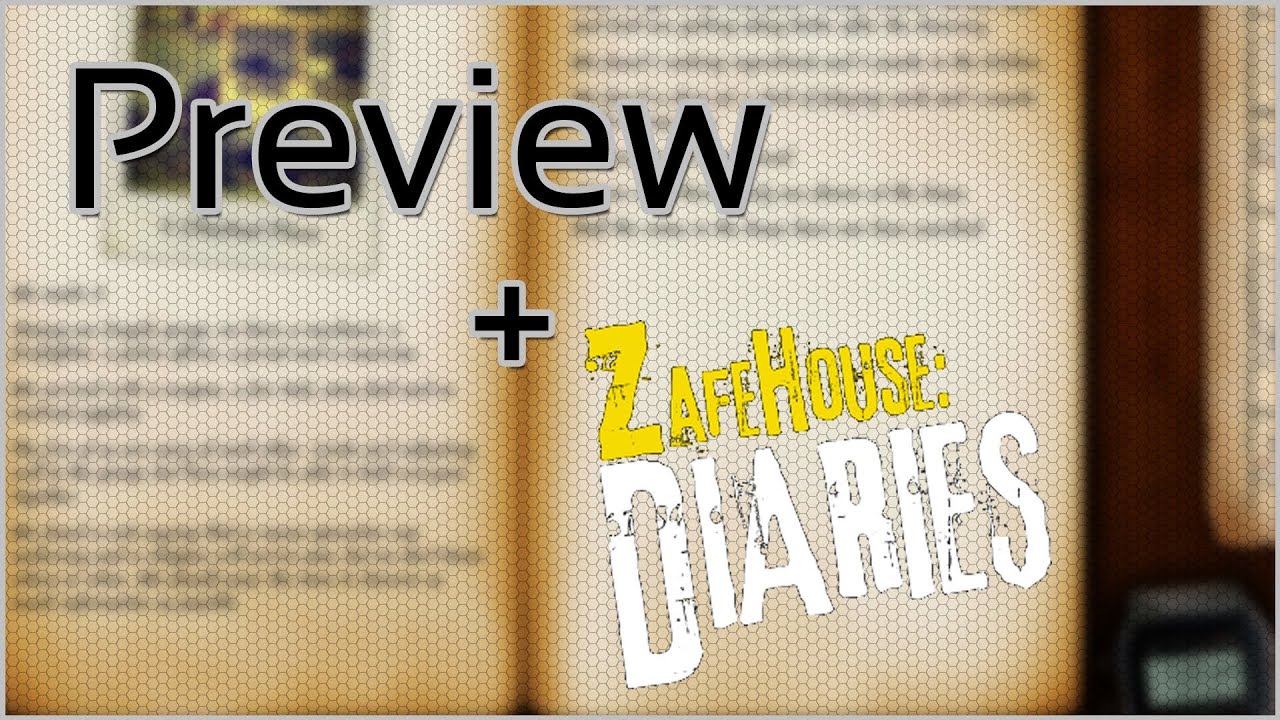 Preview + Zafehouse: Diaries