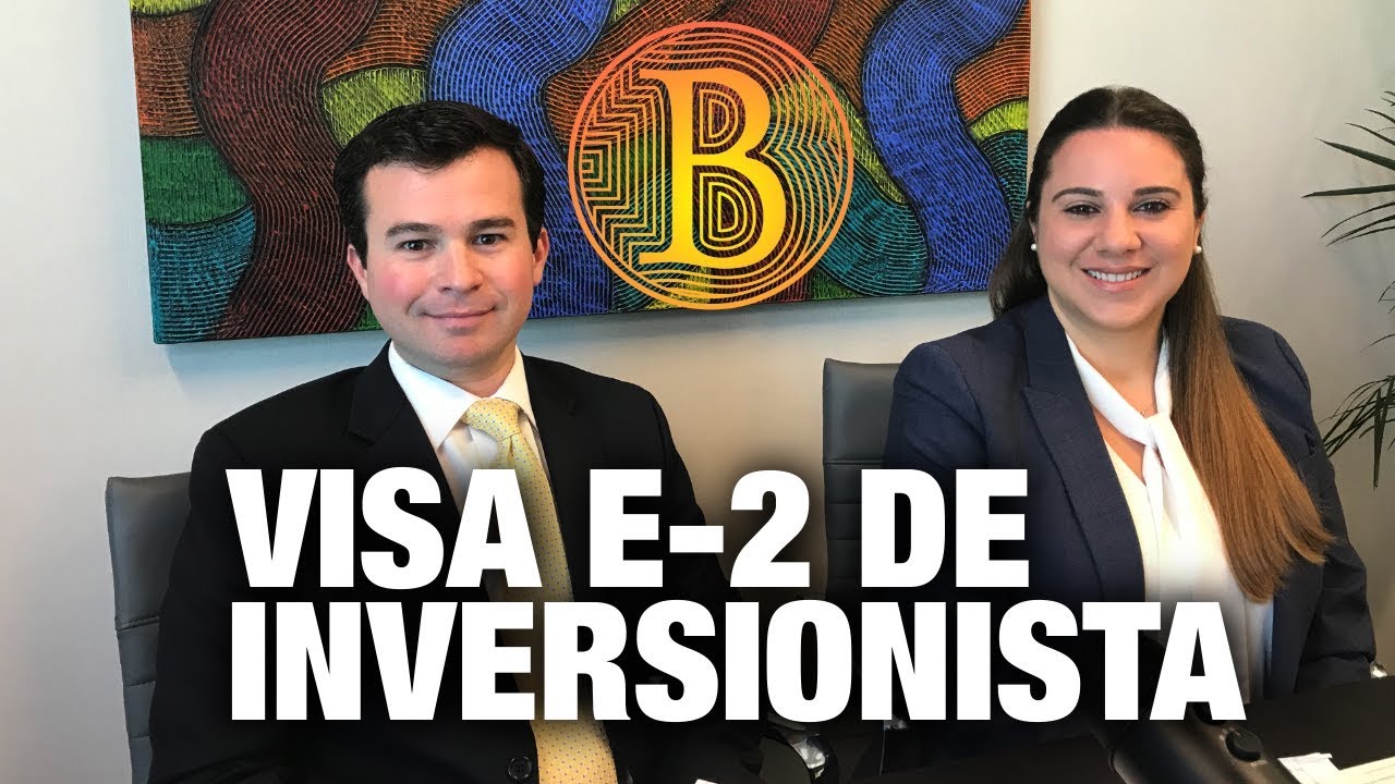 Visa E2 para Inversionistas