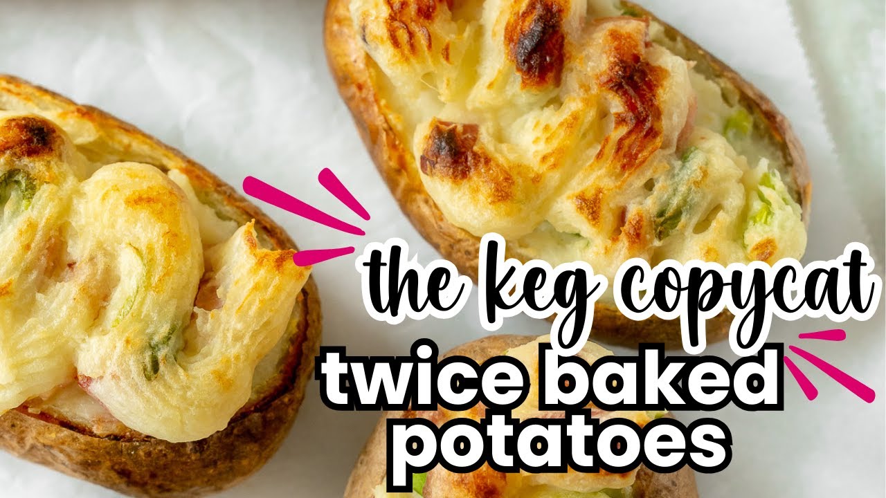 RESTAURANT STYLE POTATOES | The Keg Copycat Twice Baked Potatoes