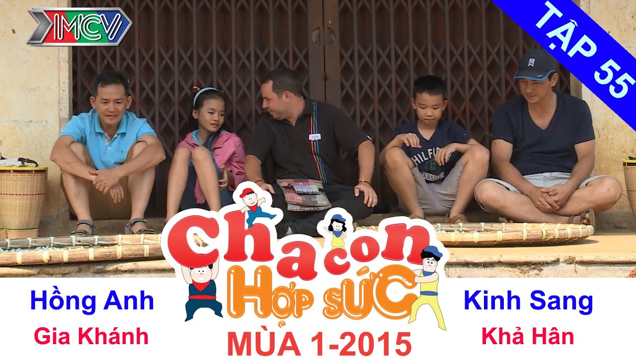 CHA CON HỢP SỨC | Tập 55 FULL | Vòng chung kết | 250715