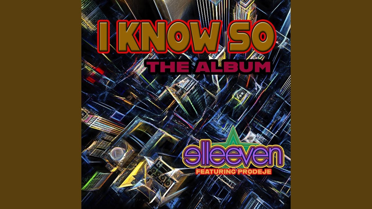 I Know So (feat. Prodéje)