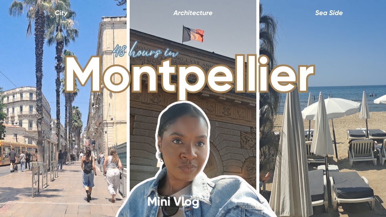 Mini Vlog: 48h in Montpellier 🇫🇷 | Walks, Chill City Vibes, Beach & Tips