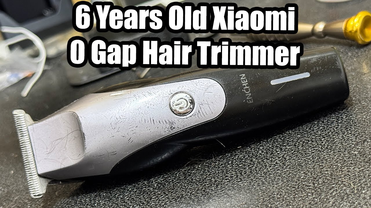 Repair Maintenance 6 Years Old Xiaomi 0 Gap Hair Trimmer 12 USD Well Spent?