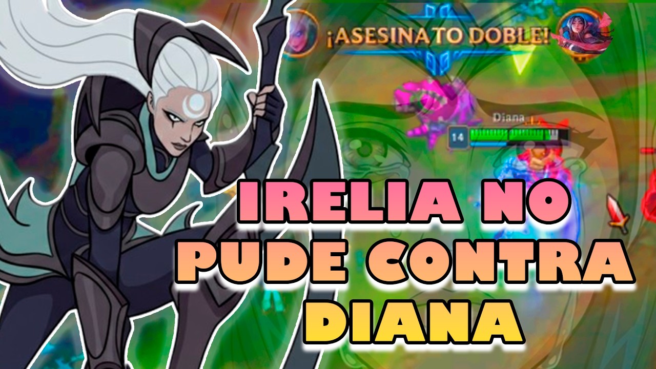 DIANA VS IRELIA: EL DUELO MÁS INTENSO | League of Legends