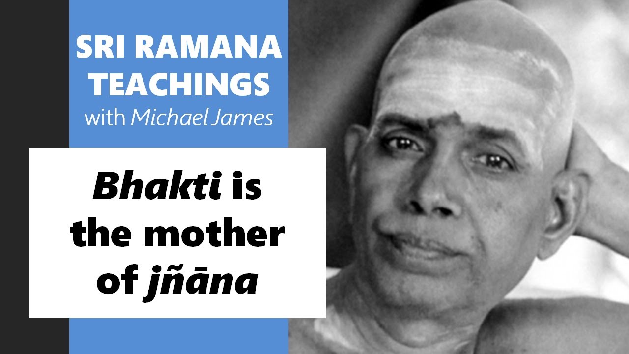 2024-07-28 Chicago Ramana devotees: Bhakti is the mother of jñāna
