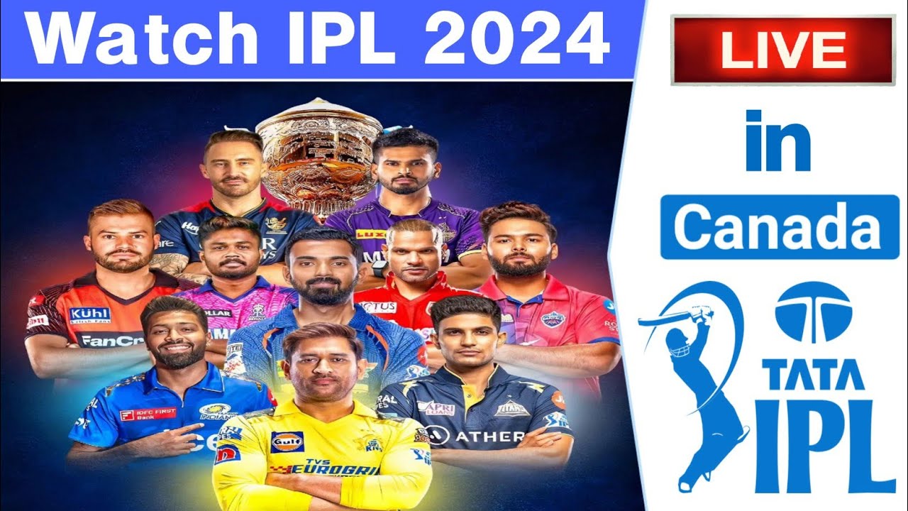 Watch IPL 2024 Live in Canada | How to Watch IPL 2024 Live in Canada on mobile