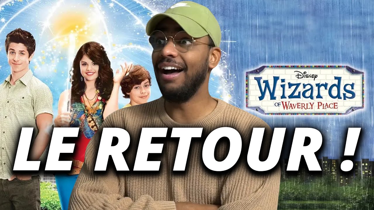 LES SORCIERS DE WAVERLY PLACE de RETOUR !