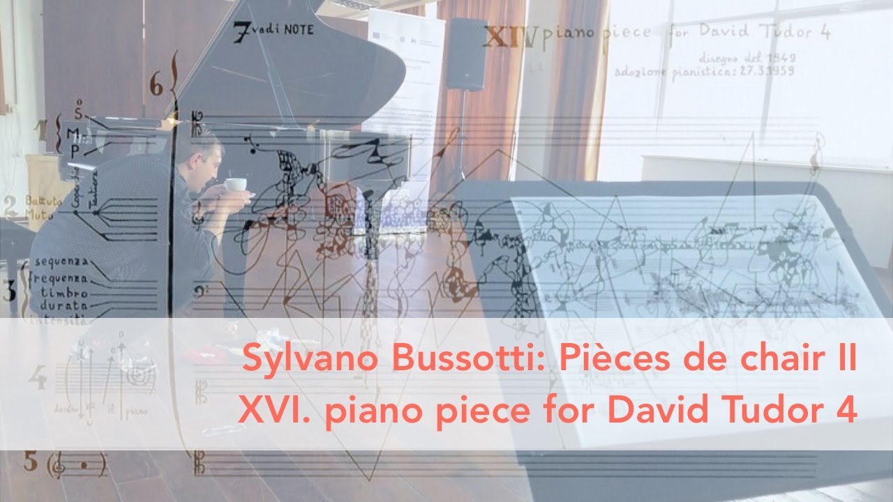 Sylvano Bussotti - Pi&egrave;ces de chair II: XVI. piano piece for David Tudor 4 (1959)