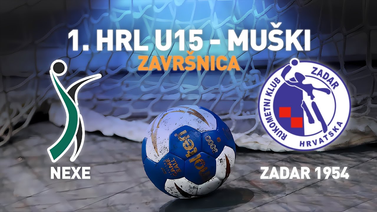 Nexe vs Zadar 1954 | 1.HRL U15 - Muški (Završnica)