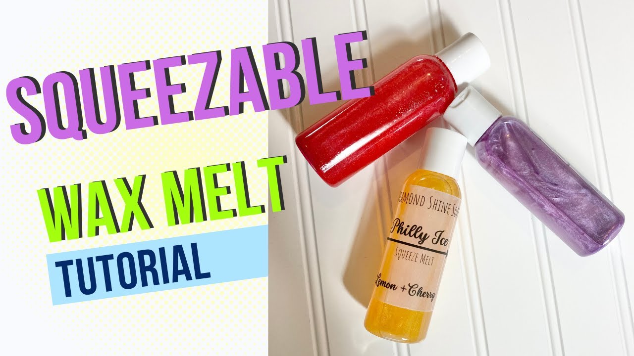 Squeezable Wax Melts #Squeezemelts #waxmelts