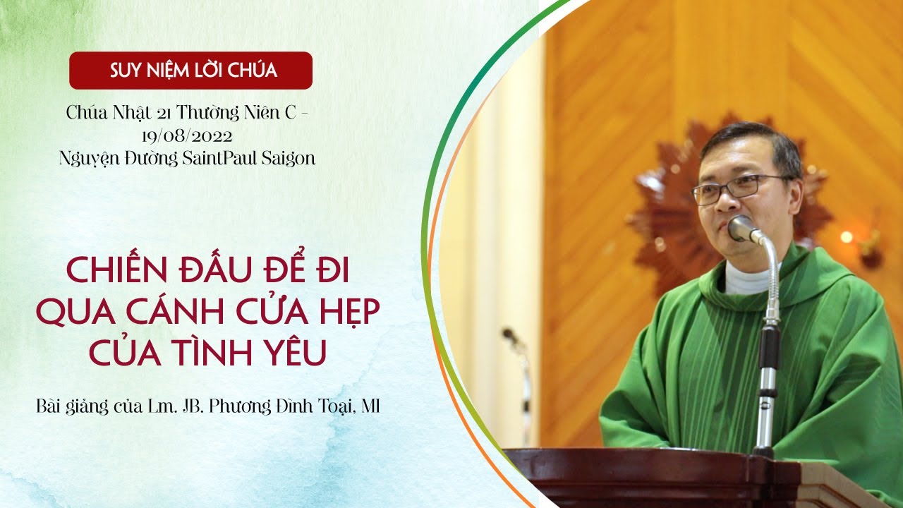 Chiến Đấu Để Đi Qua Cánh Cửa Hẹp Của Tình Yêu - Chúa Nhật 21 Thường Niên C