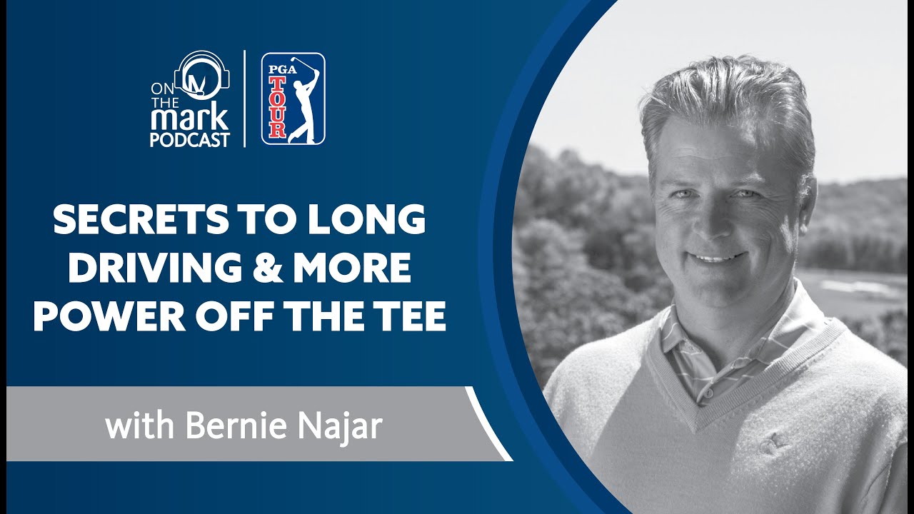 Secrets to Long Driving and More Power off the Tee with Bernie Najar