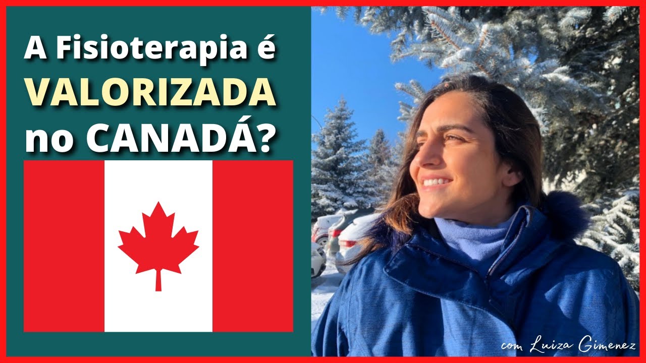 A FISIOTERAPIA é VALORIZADA no CANADÁ? Fisioterapia no Canadá |  #fisioterapia #canada