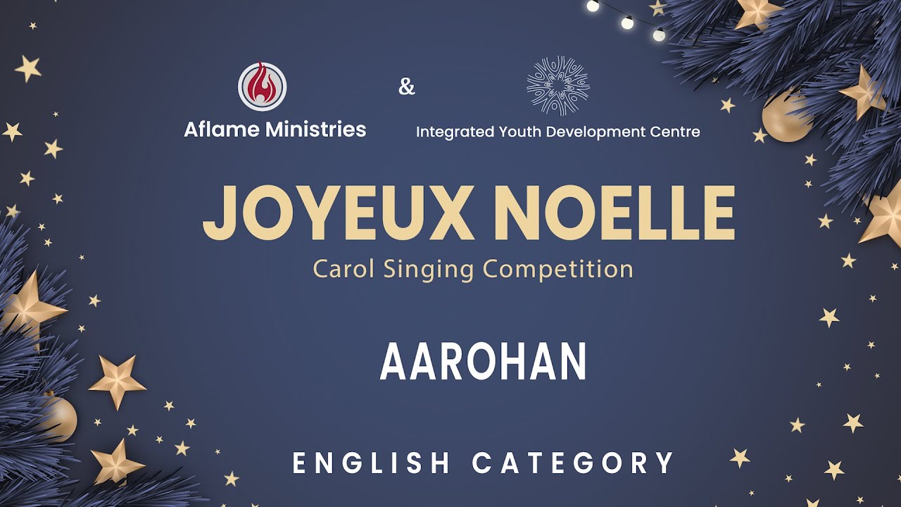 Aarohan | Joyeux Noelle | Carol Competition | English Category