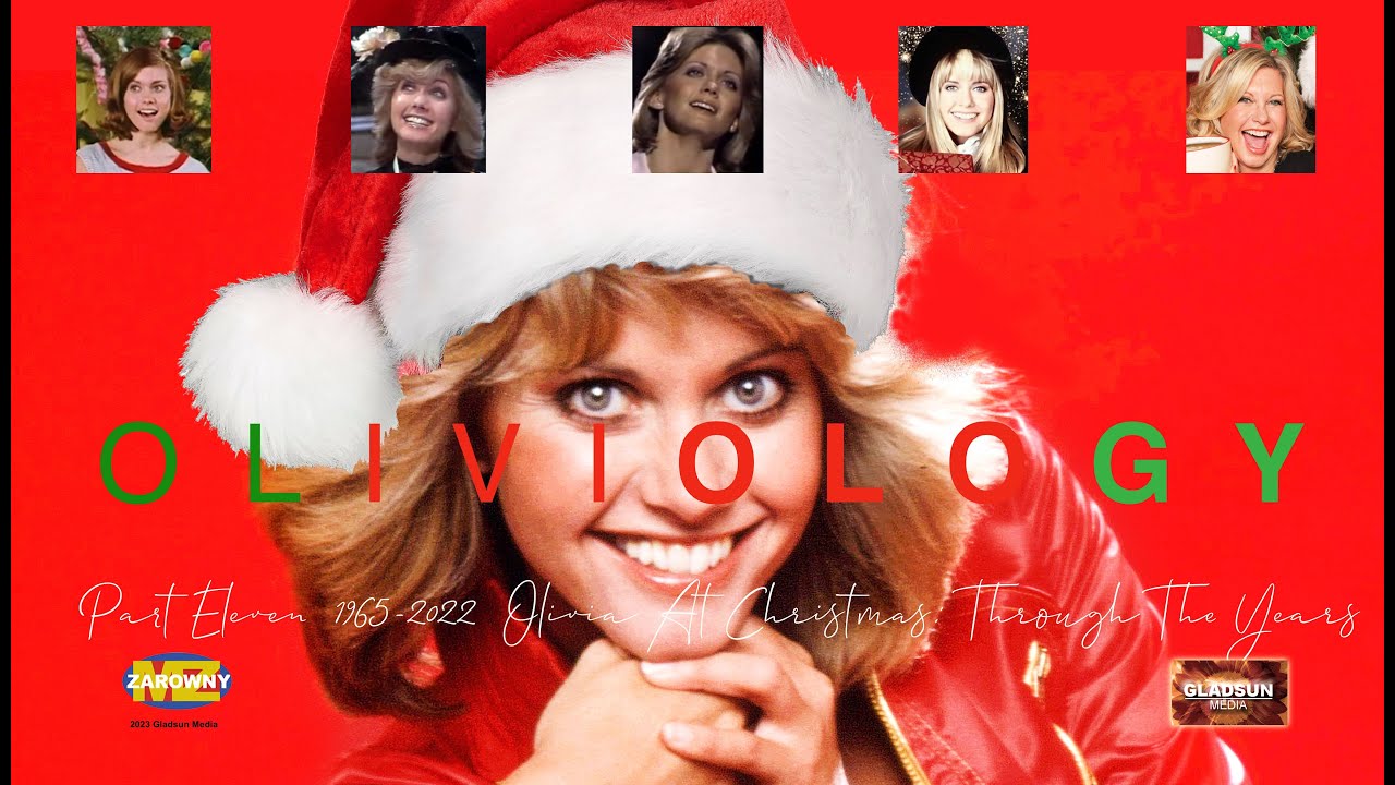 Oliviology Part 11 1965-2022 Olivia At Christmas: Through The Years