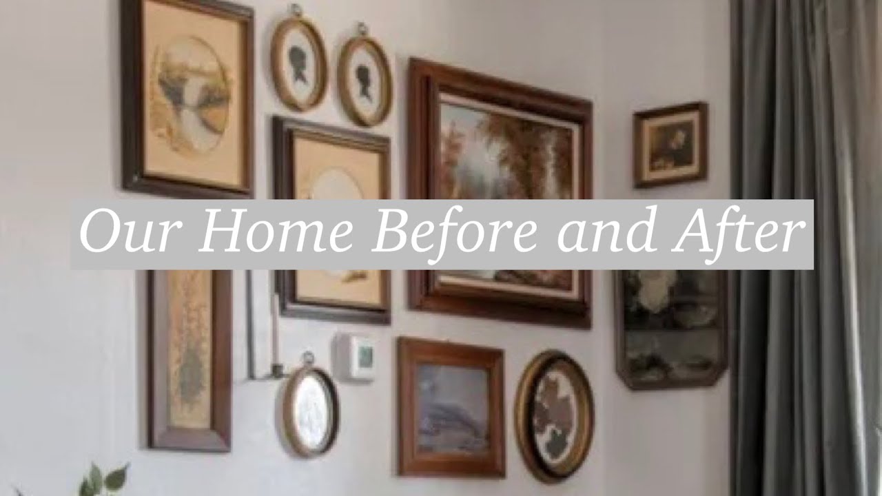 Our Home Before and After 