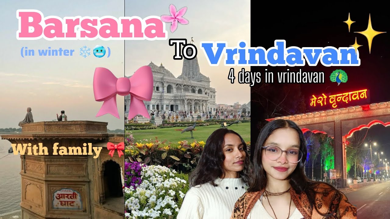 Barsana se vrindavan✨chale!!🦚✨4days in vrindavan dham🎀#vrindavanmarg #fypシ #explore #barsana 