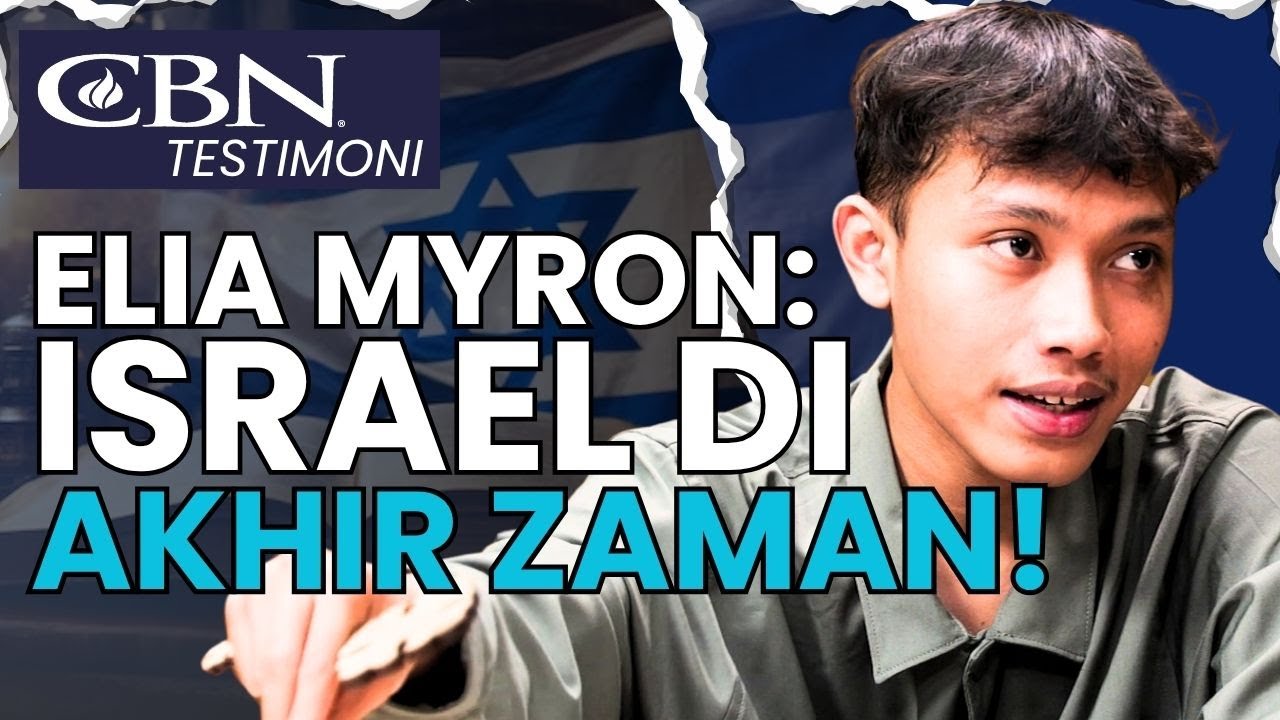ELIA MYRON : ISRAEL DI AKHIR ZAMAN! | CBN Testimoni