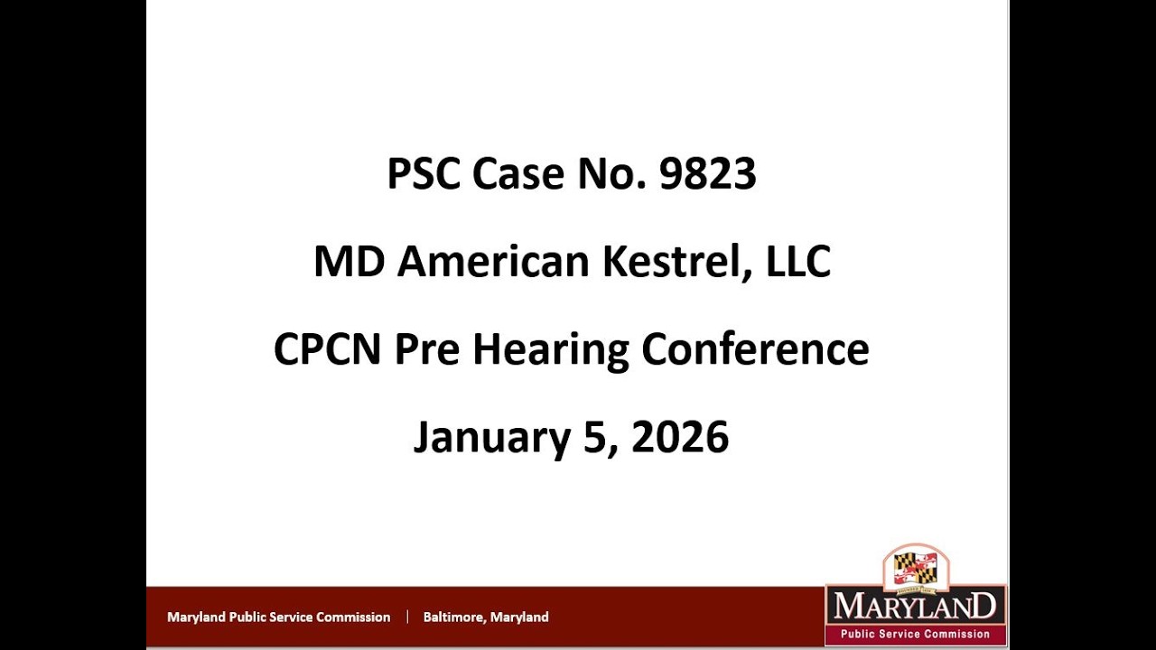 9823-MD American Kestrel, LLC (CPCN)-Pre-hearing Conference