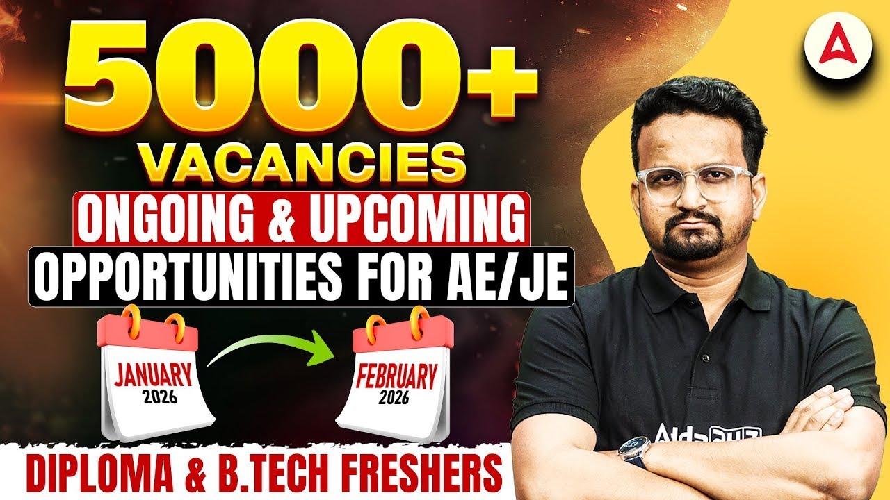 5000+ Vacancies 2026 🔥 AE JE Ongoing & Upcoming Government Jobs | Diploma & BTech Engineers