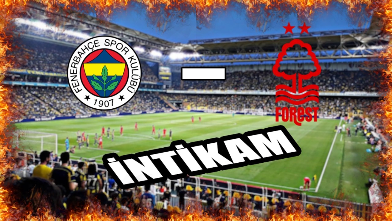 FENERBAHÇE - NOTTİNGHAM FOREST FC İNTİKAM ALINDI | EA FC 26