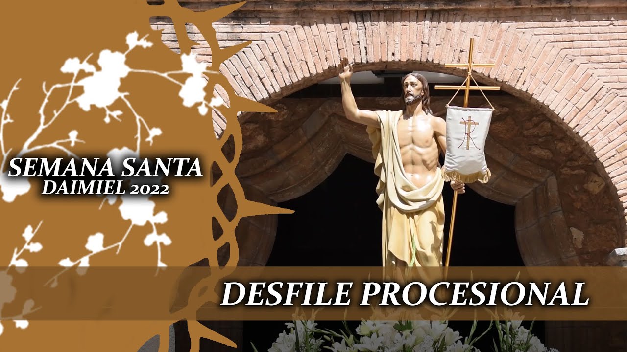 RESUCITADO - Desfile procesional - Domingo de Resurrección  #SemanaSantaDaimiel2022