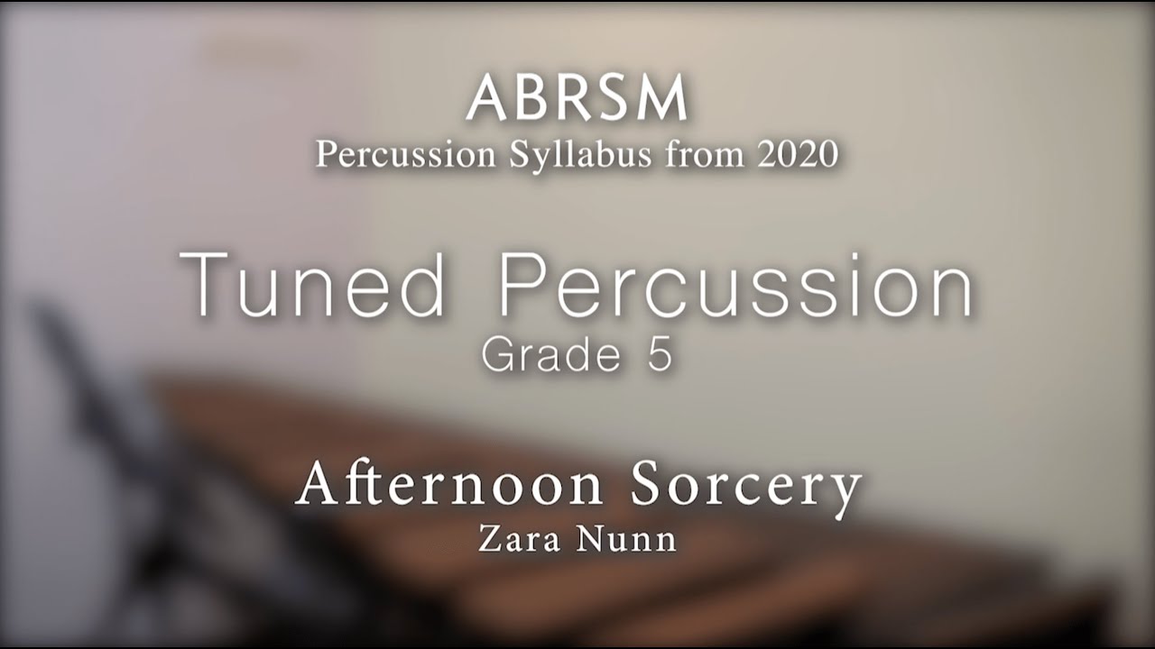 ABRSM G5 Tuned Percussion - Afternoon Sorcery