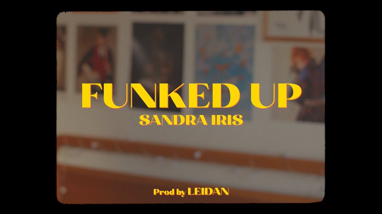 FUNKED UP - Sandra Iris (Official video)