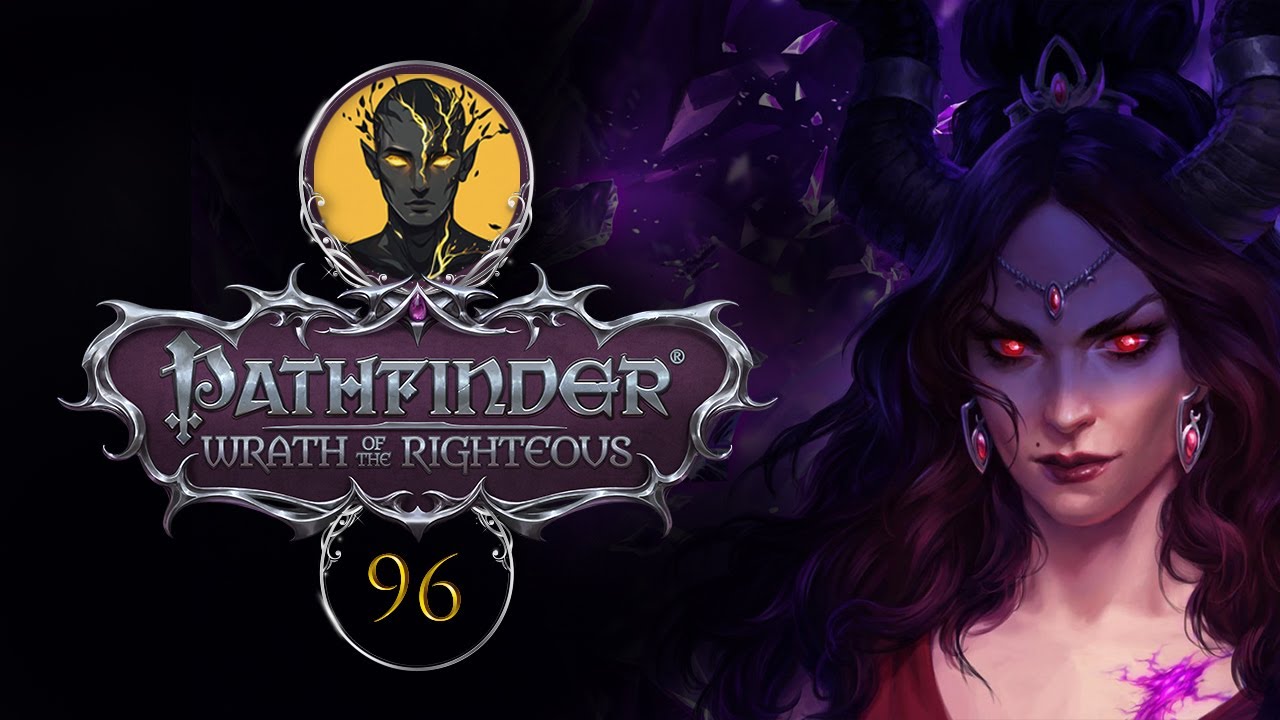 18lvl | ЭОН | Прохождение. ЧАСТЬ 96 | PATHFINDER Wrath of The Righteous