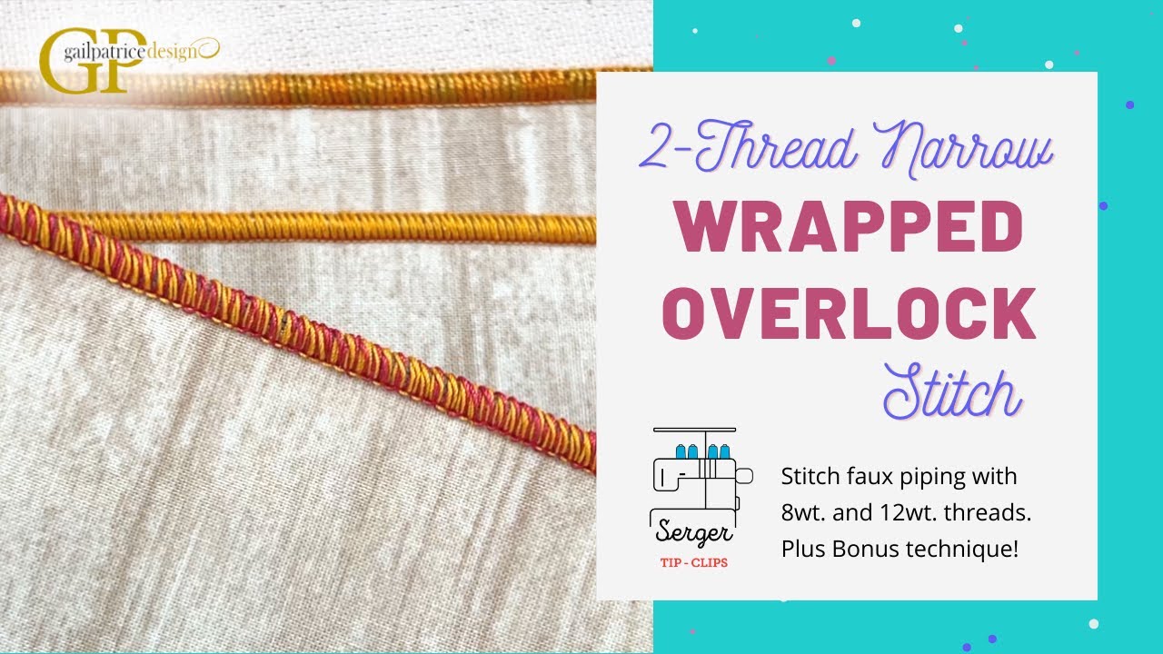 2-Thread Narrow Wrapped #Overlock #Serger #Stitch