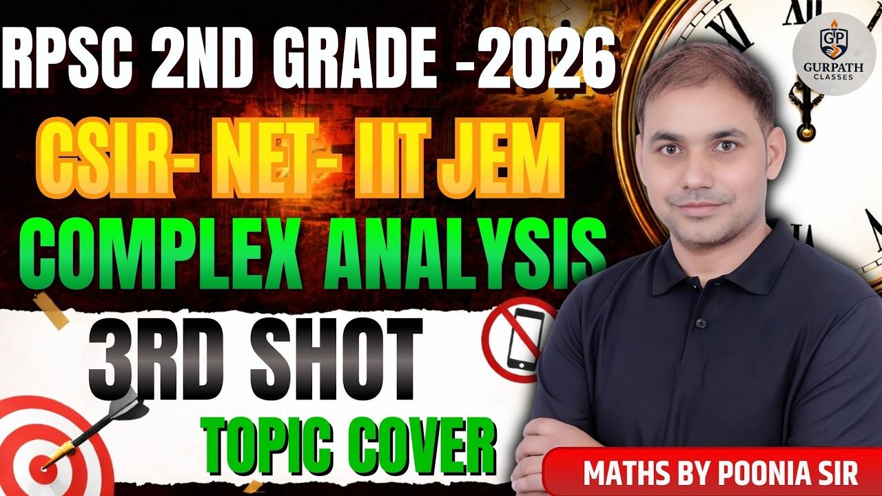 RPSC 2nd Grade Maths 2026 | CSIR-NET | IIT-JAM Complex Analysis – ONE SHOT Lecture