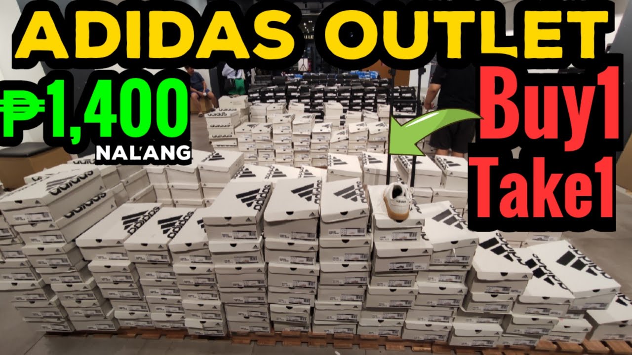 ADIDAS OUTLET Store Buy1 Take1 Dinarayo ngayon Sapatos ₱1,400 nalang! BAGSAK PRESYO DITO
