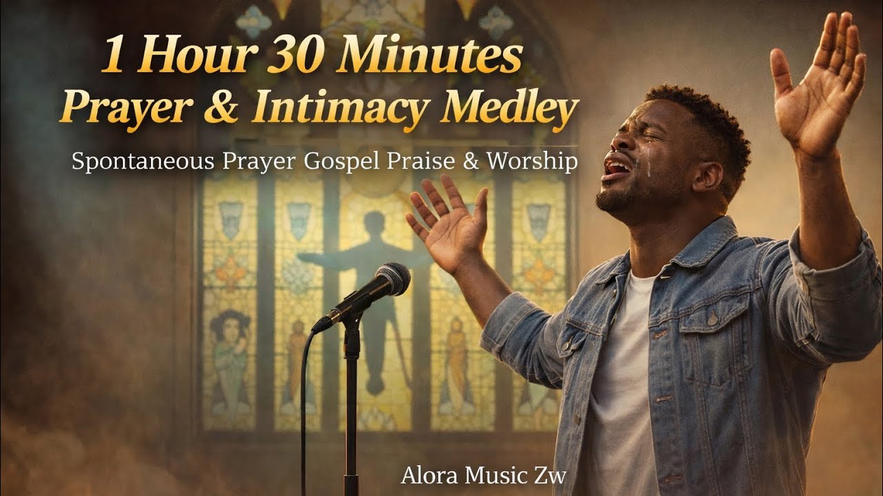 Best Of Shona Spontaneous Prayer Gospel Praise & Worship :1 Hour 30 Minutes Prayer & Intimacy Medley
