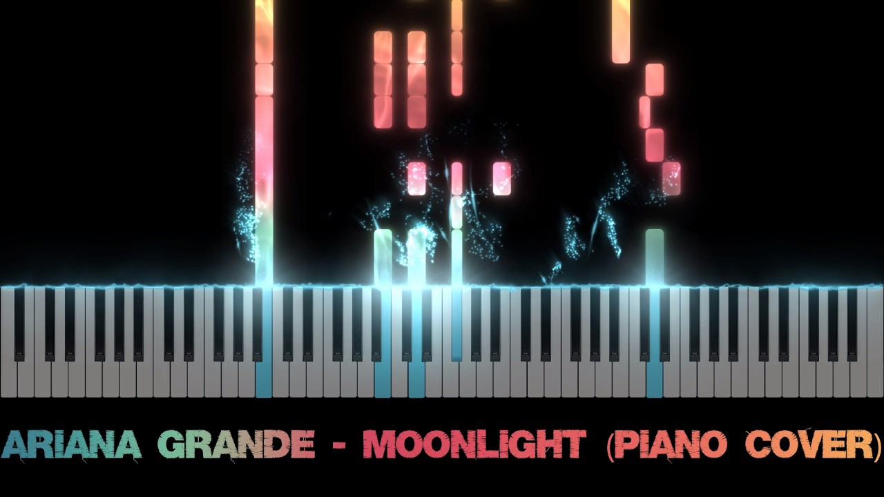 Ariana Grande - Moonlight (Piano Cover)