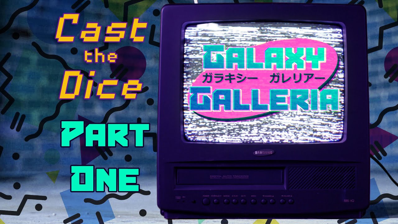 Cast the Dice: Netbattlers - Galaxy Galleria Part 1